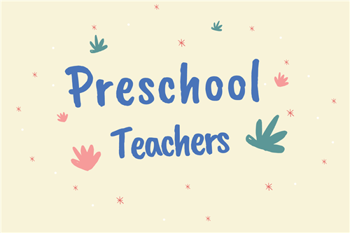 Preschool Teachers